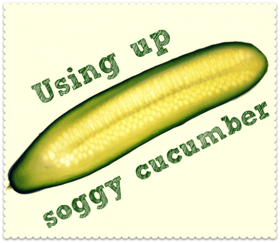 use up old cucumber